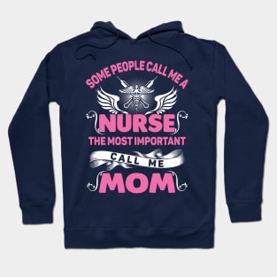 My Favorite Nurse Calls Me Mom Hoodie